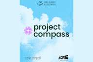 "Project Compass" title graphic with a pink star icon on a textured cloudy blue background, featuring the Girl Guides Australia logo above and Carla Zampatti and ACRE Thriving Rural Futures logos below.