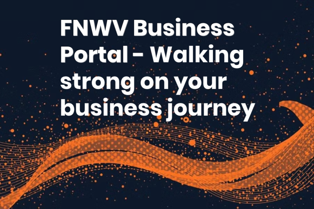 Graphic with text “FNWV Business Portal – Walking strong on your business journey,” featuring an abstract orange flowing design on a dark background.